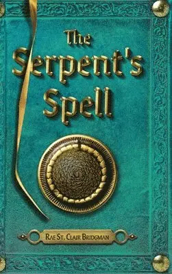 Rae St Clair Bridgman - Serpent's Spell, Inbunden. Tillgänglighet: Lägg i varukorg