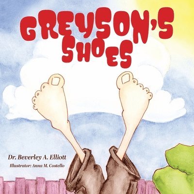 Beverley A Elliott - Greyson's Shoes, Häftad. Tillgänglighet: Lägg i varukorg
