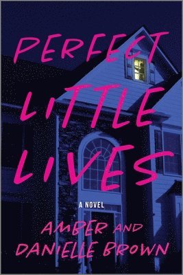 Amber And Danielle Brown - Perfect Little Lives, Häftad