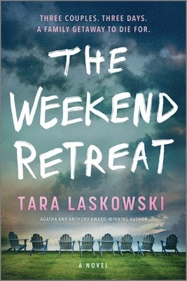 Tara Laskowski - The Weekend Retreat, Häftad