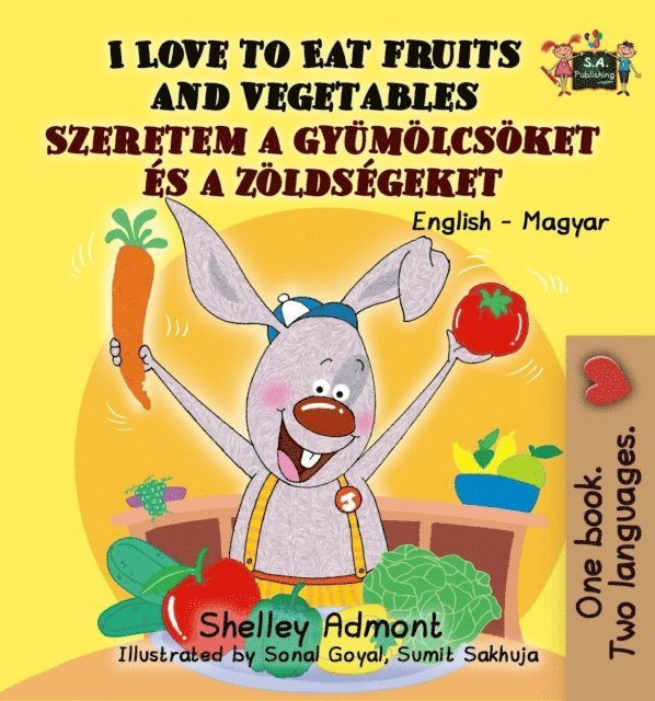 Shelley Admont, Shelley Admont - I Love to Eat Fruits and Vegetables Szeretem a gyumolcsoket es a zoldsegeket, E-bok. Tillgänglighet: Lägg i varukorg