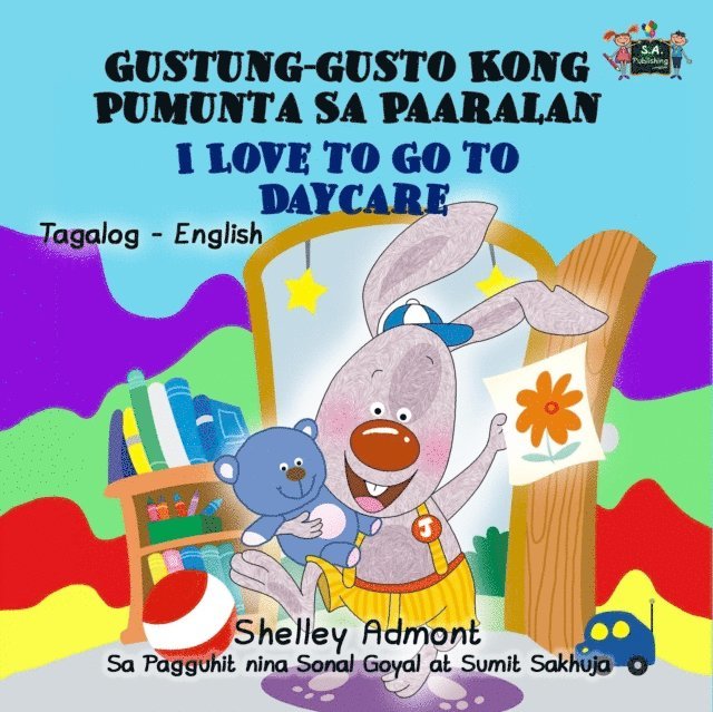 S.A. Publishing, Shelley Admont - Gustung-gusto Kong Pumunta Sa Paaralan  I Love to Go to Daycare (Bilingual Tagalog Children's Book), E-bok