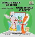 I Love to Brush My Teeth (English Portuguese Bilingual children's book)