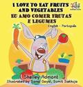 I Love to Eat Fruits and Vegetables (English Portuguese Bilingual Book - Brazilian)