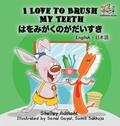 I Love to Brush My Teeth (English Japanese children's book)
