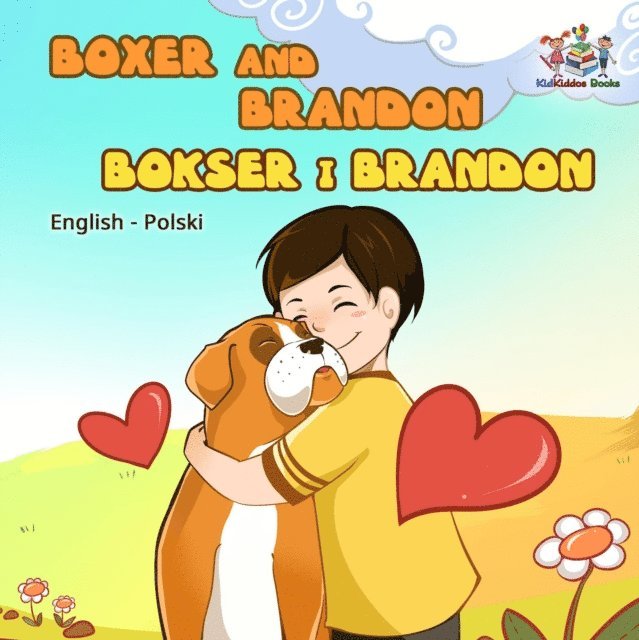 S.A. Publishing - Boxer and Brandon Bokser i Brandon (English Polish Kids Book), E-bok
