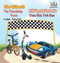 The Wheels The Friendship Race (English Vietnamese Book for Kids)