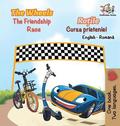 The Wheels The Friendship Race (English Romanian Book for Kids)