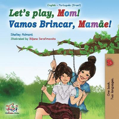 Shelley Admont, Kidkiddos Books - Let's play, Mom!, Häftad