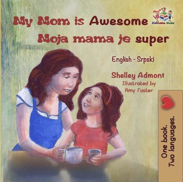 Shelley Admont - My Mom is Awesome Moja mama je super, E-bok