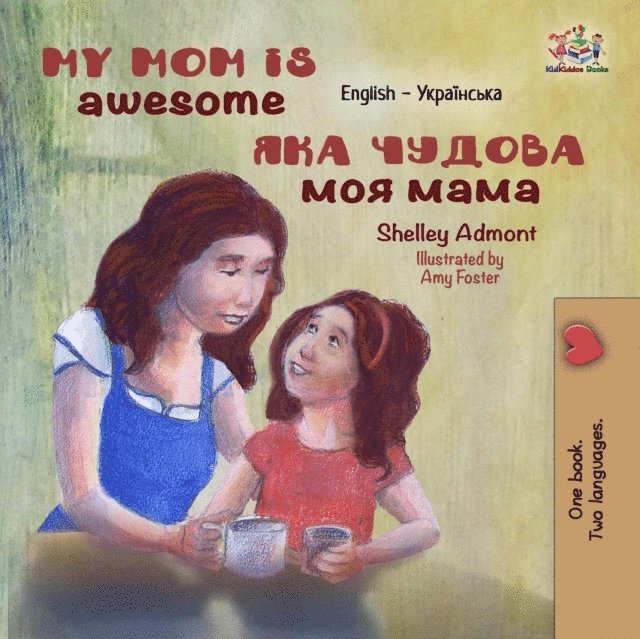 KidKiddos Books, Shelley Admont - My Mom is Awesome, E-bok