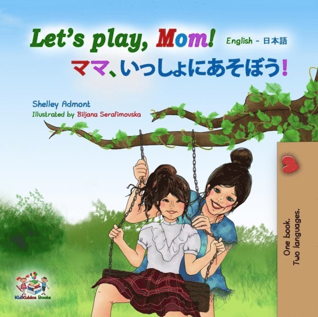 Shelley Admont - Let's Play, Mom!, E-bok