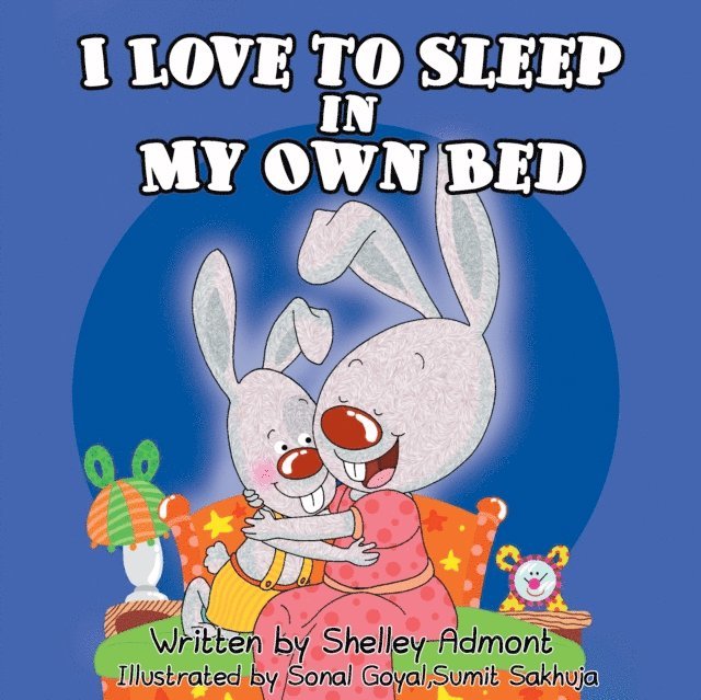 Shelley Admont, Shelley Admont - I Love to Sleep in My Own Bed, E-bok