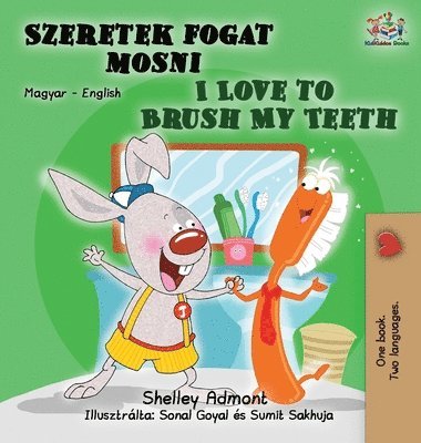 Shelley Admont, Kidkiddos Books - I Love to Brush My Teeth, Inbunden