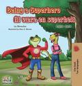 Being a Superhero (English Danish Bilingual Book)