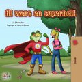 At vÿre en superhelt
