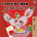 I Love My Mom (English Russian Bilingual Book)