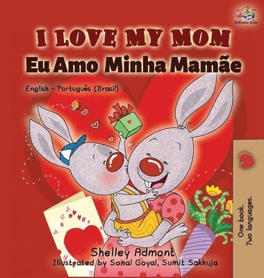 Shelley Admont, Kidkiddos Books - I Love My Mom (English Portuguese- Brazil), Inbunden