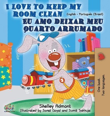Shelley Admont, Kidkiddos Books - I Love to Keep My Room Clean (English Portuguese Bilingual Book-Brazil), Inbunden