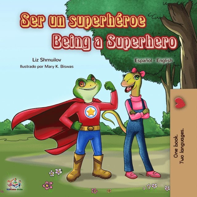 Liz Shmuilov, Liz Shmuilov - Ser un superhéroe Being a Superhero, E-bok