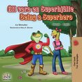 Being a Superhero (Swedish English Bilingual Book)