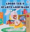 I Love to Keep My Room Clean (Portuguese Edition - Portugal)
