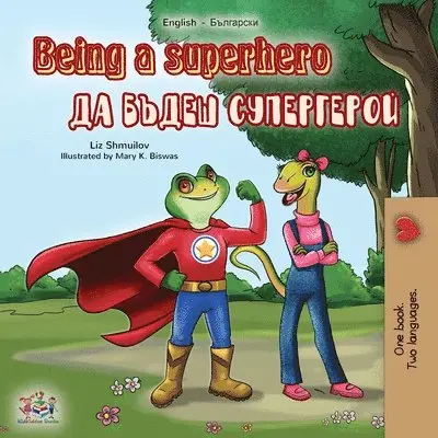 Liz Shmuilov, Kidkiddos Books - Being a Superhero (English Bulgarian Bilingual Book), Häftad. Tillgänglighet: Lägg i varukorg