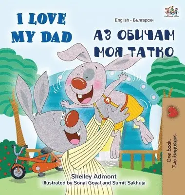 Shelley Admont, Kidkiddos Books - I Love My Dad (English Bulgarian Bilingual Book), Inbunden. Tillgänglighet: Lägg i varukorg