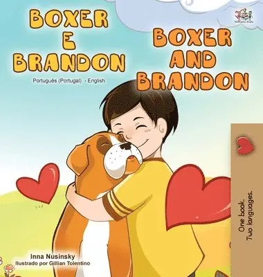 Kidkiddos Books, Inna Nusinsky - Boxer and Brandon (Portuguese English Bilingual Book - Portugal), Inbunden. Tillgänglighet: Lägg i varukorg