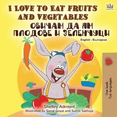 Shelley Admont, Kidkiddos Books - I Love to Eat Fruits and Vegetables (English Bulgarian Bilingual Book), Häftad. Tillgänglighet: Lägg i varukorg