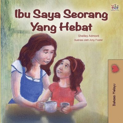 Shelley Admont, Kidkiddos Books - My Mom is Awesome (Malay Edition), Häftad