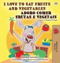 I Love to Eat Fruits and Vegetables (English Portuguese Bilingual Book - Portugal)