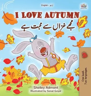 Shelley Admont, Kidkiddos Books - I Love Autumn (English Urdu Bilingual Book for Kids), Inbunden. Tillgänglighet: Lägg i varukorg