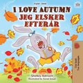 I Love Autumn (English Danish Bilingual Book for Kids)