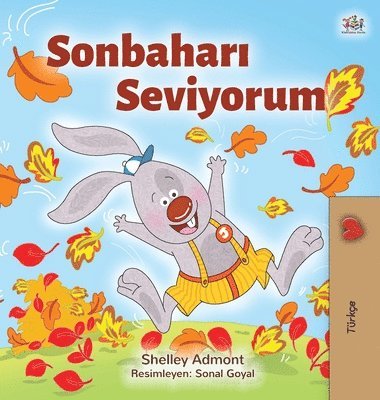 Shelley Admont, Kidkiddos Books - I Love Autumn (Turkish Children's Book), Inbunden