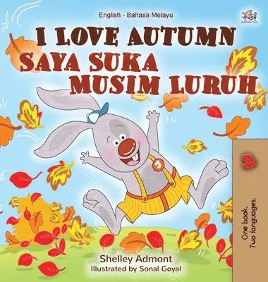 Shelley Admont, Kidkiddos Books - I Love Autumn (English Malay Bilingual Book for Children), Inbunden. Tillgänglighet: Lägg i varukorg