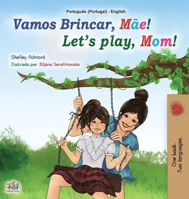 Shelley Admont, Kidkiddos Books - Let's play, Mom! (Portuguese English Bilingual Book for Kids - Portugal), Inbunden. Tillgänglighet: Lägg i varukorg
