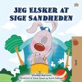 I Love to Tell the Truth (Danish Book for Children)
