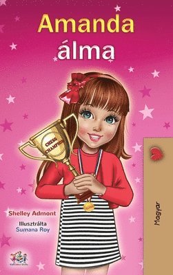 Shelley Admont, Kidkiddos Books - Amanda's Dream (Hungarian Book for Kids), Inbunden