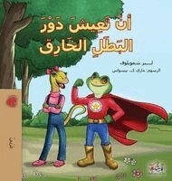 Liz Shmuilov, Kidkiddos Books - Being a Superhero (Arabic Children's Book), Inbunden