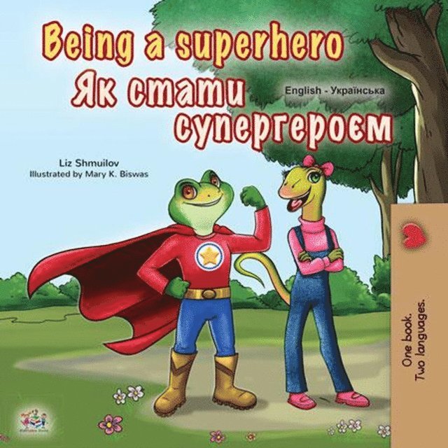 KidKiddos Books, Liz Shmuilov - Being a Superhero ?? ????? ???????????, E-bok