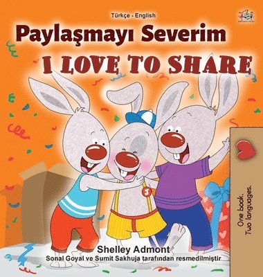 Shelley Admont, Kidkiddos Books - I Love to Share (Turkish English Bilingual Book for Children), Inbunden