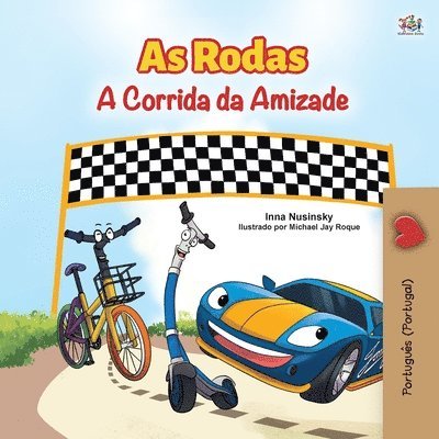 Kidkiddos Books, Inna Nusinsky - The Wheels -The Friendship Race (Portuguese Book for Kids - Portugal), Häftad