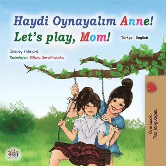 Haydi Oynayalım Anne! Let’s Play, Mom!