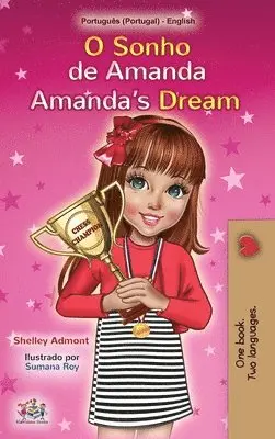 Shelley Admont, Kidkiddos Books - Amanda's Dream (Portuguese English Bilingual Book for Kids- Portugal), Inbunden. Tillgänglighet: Lägg i varukorg