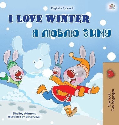 Shelley Admont, Kidkiddos Books - I Love Winter (English Russian Bilingual Book for Kids), Inbunden