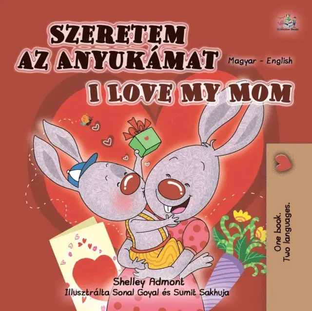 Szeretem az Anyukamat I Love My Mom