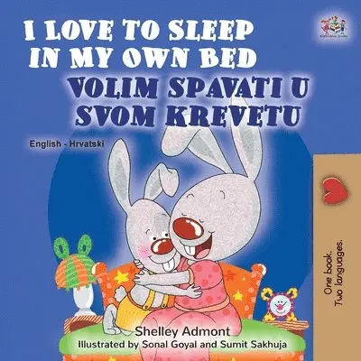 Shelley Admont, Kidkiddos Books - I Love to Sleep in My Own Bed (English Croatian Bilingual Book for Kids), Häftad. Tillgänglighet: Lägg i varukorg