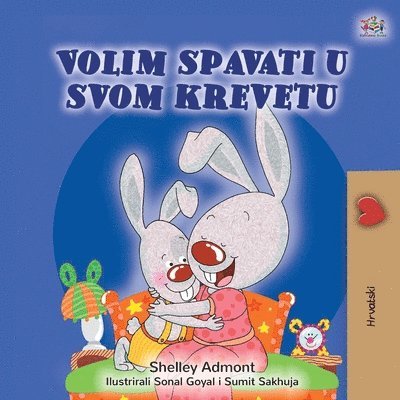 Shelley Admont, Kidkiddos Books - I Love to Sleep in My Own Bed (Croatian Children's Book), Häftad
