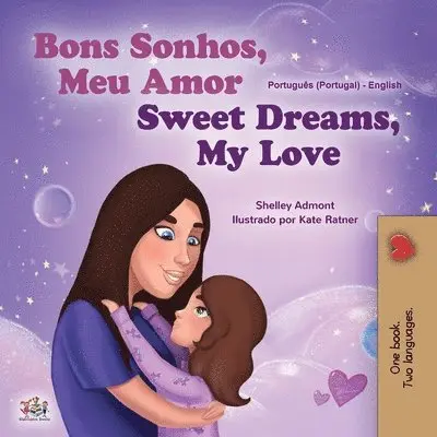 Shelley Admont, Kidkiddos Books - Sweet Dreams, My Love (Portuguese English Bilingual Book for Kids- Portugal), Häftad. Tillgänglighet: Lägg i varukorg